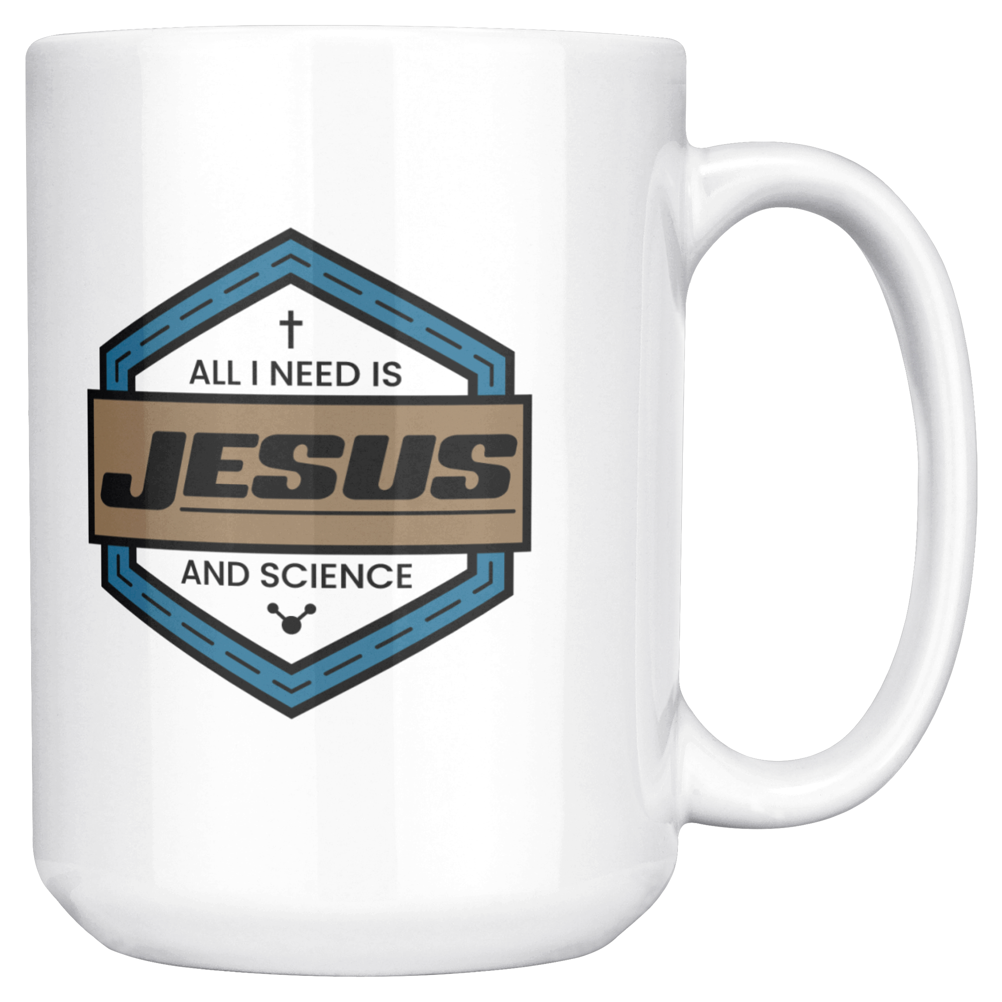 All_I_Need_is_Jesus_and_Science_Mug_15ozWhiteMugMainRH_Mockup.png
