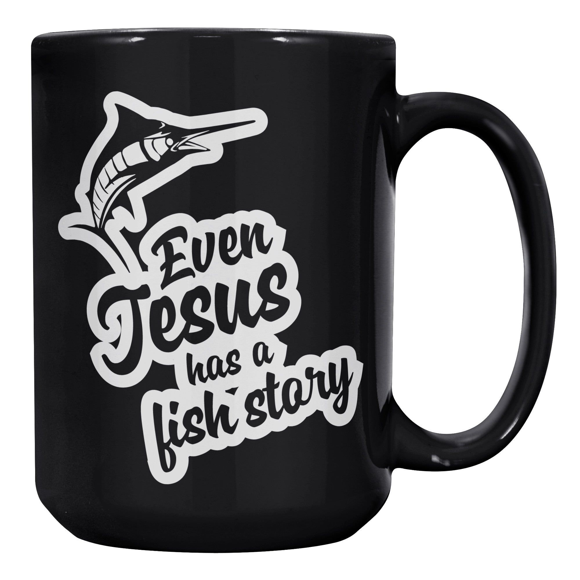 Even Jesus Has a Fish Story Mug