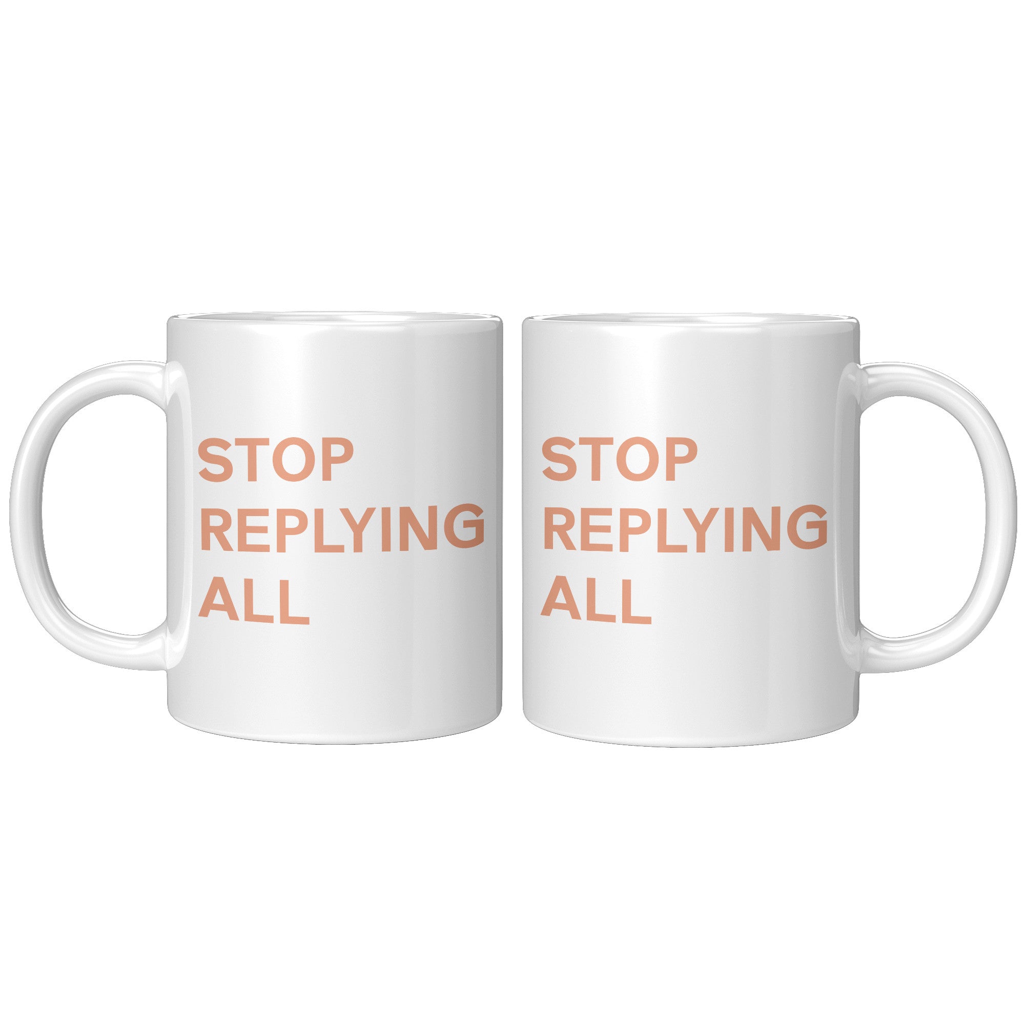 Stop Replying All Mug