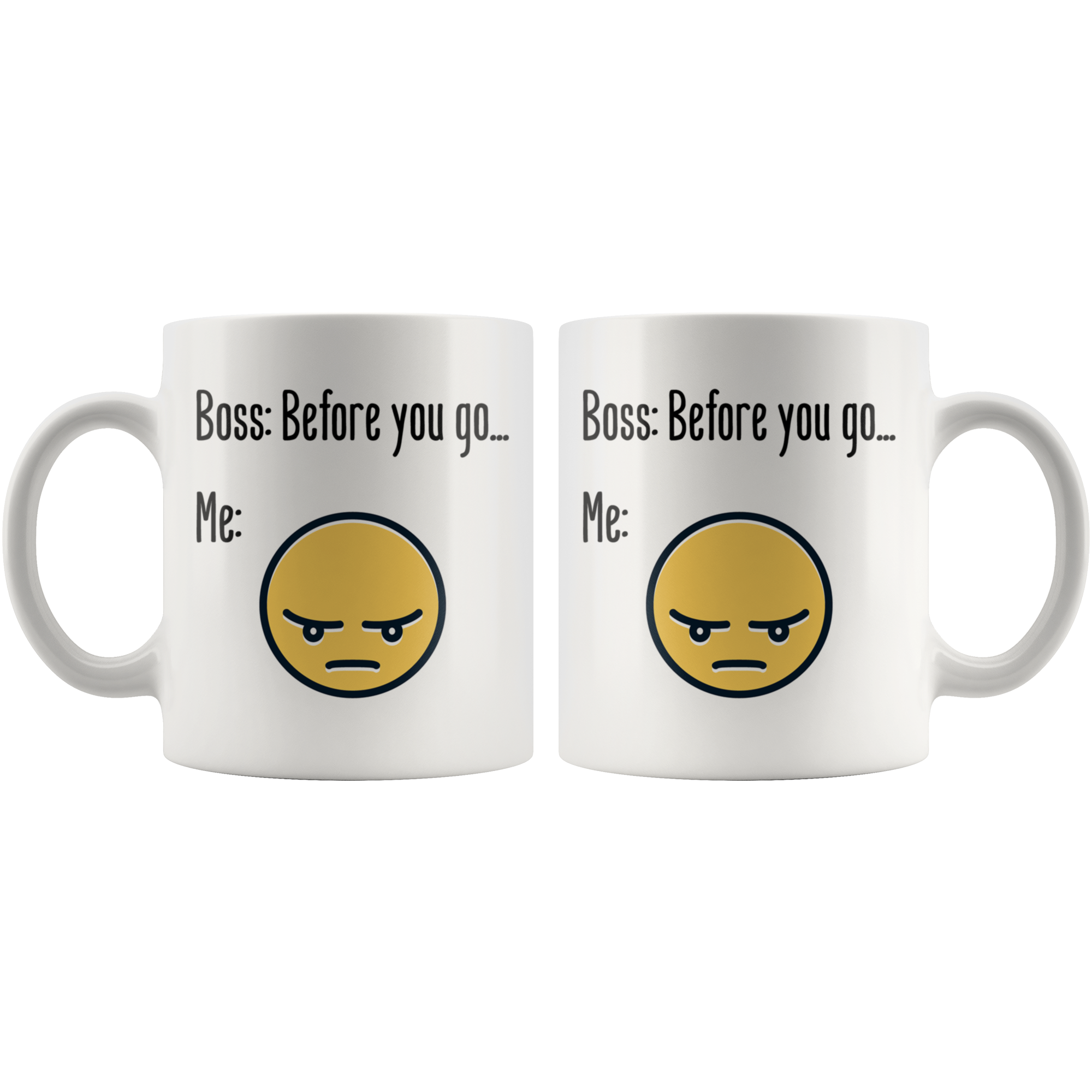 Boss Before You Leave White Mug - 11 oz