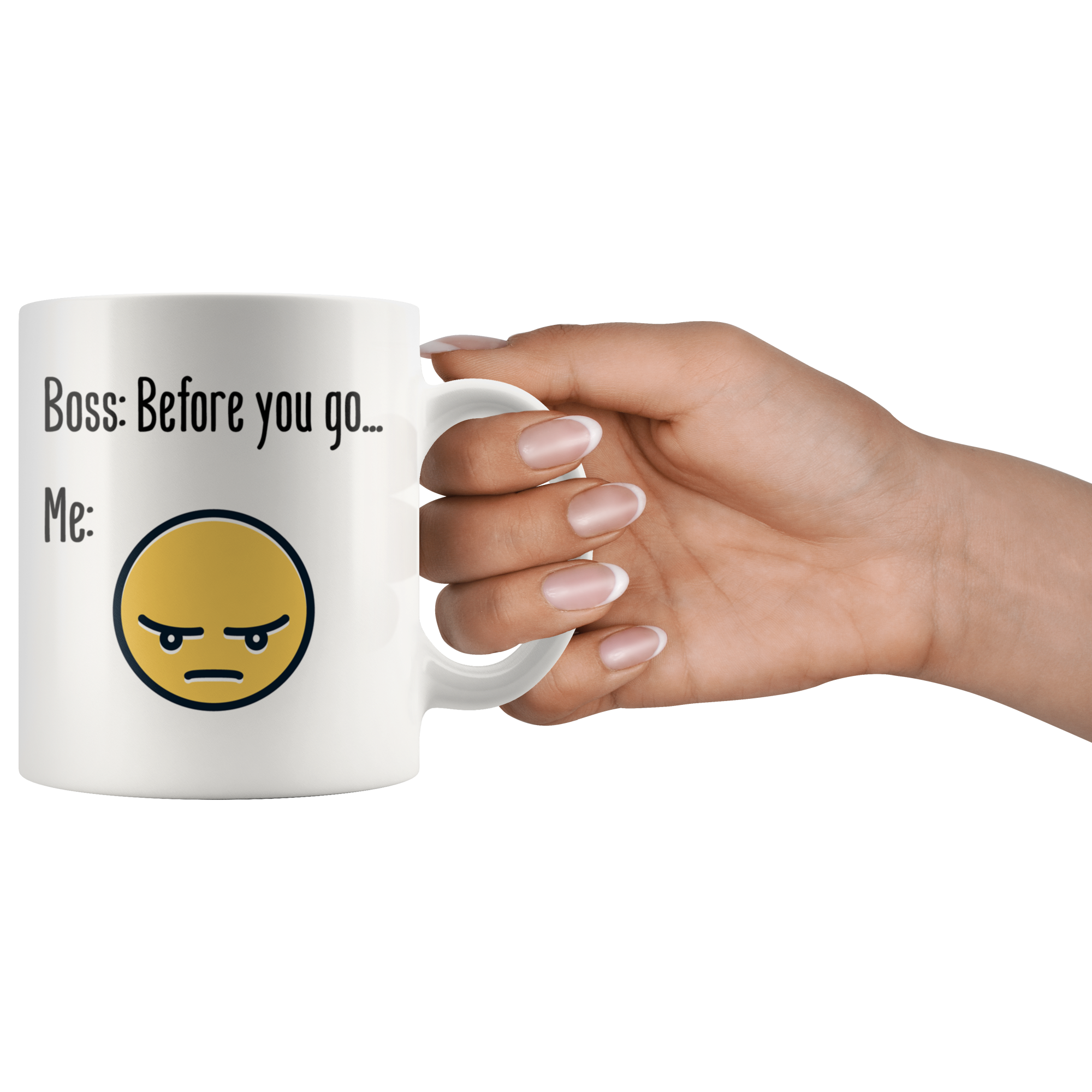 Boss Before You Leave White Mug - 11 oz