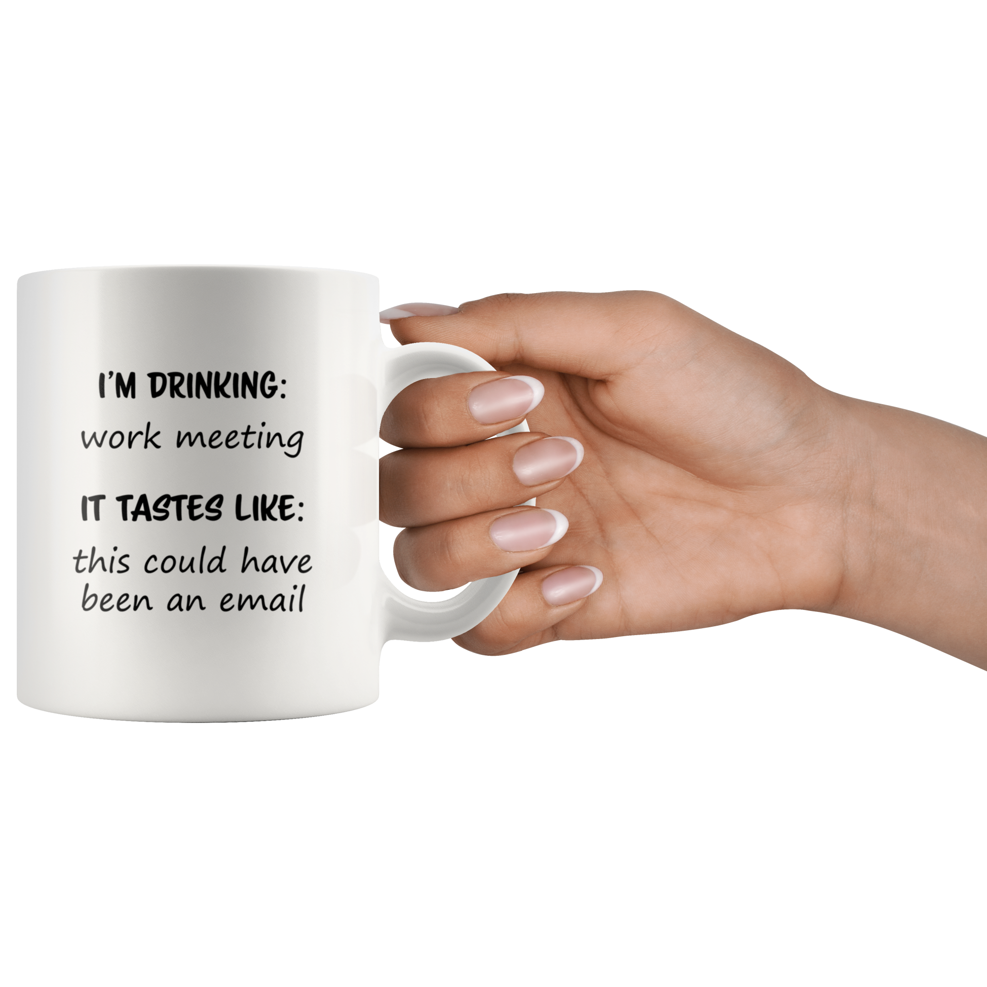 Tastes Like This Could Have Been An Email White Mug