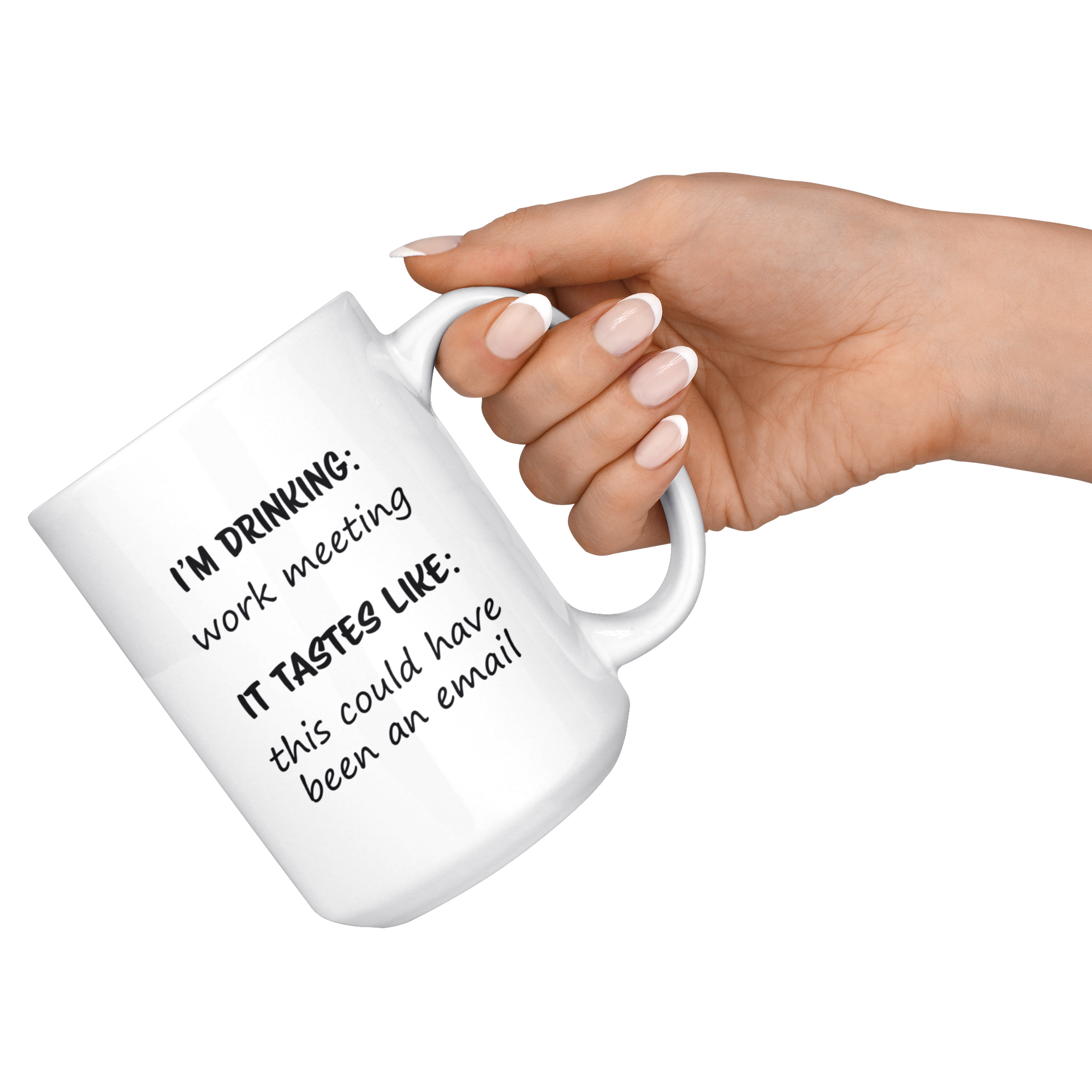 Tastes Like This Could Have Been An Email White Mug