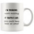 Tastes Like This Could Have Been An Email White Mug