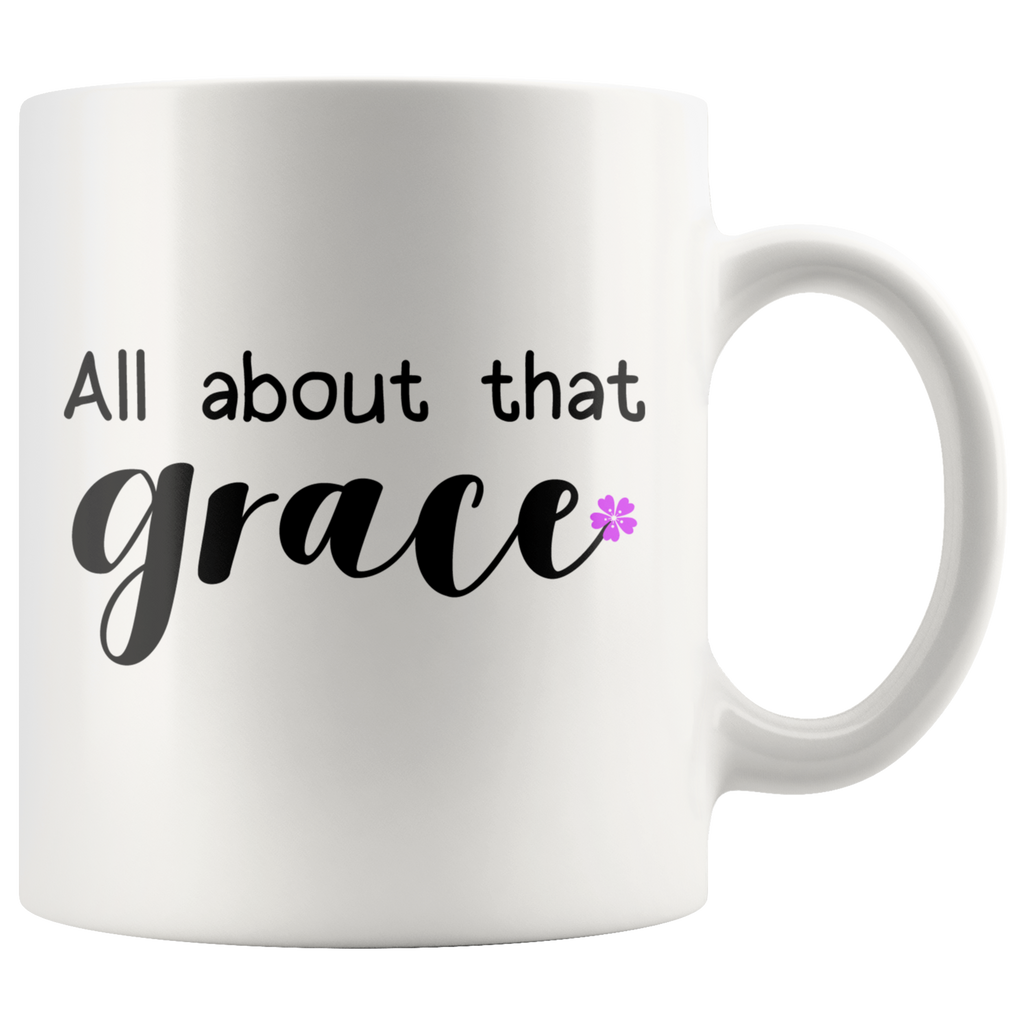 All About That Grace - 11 oz