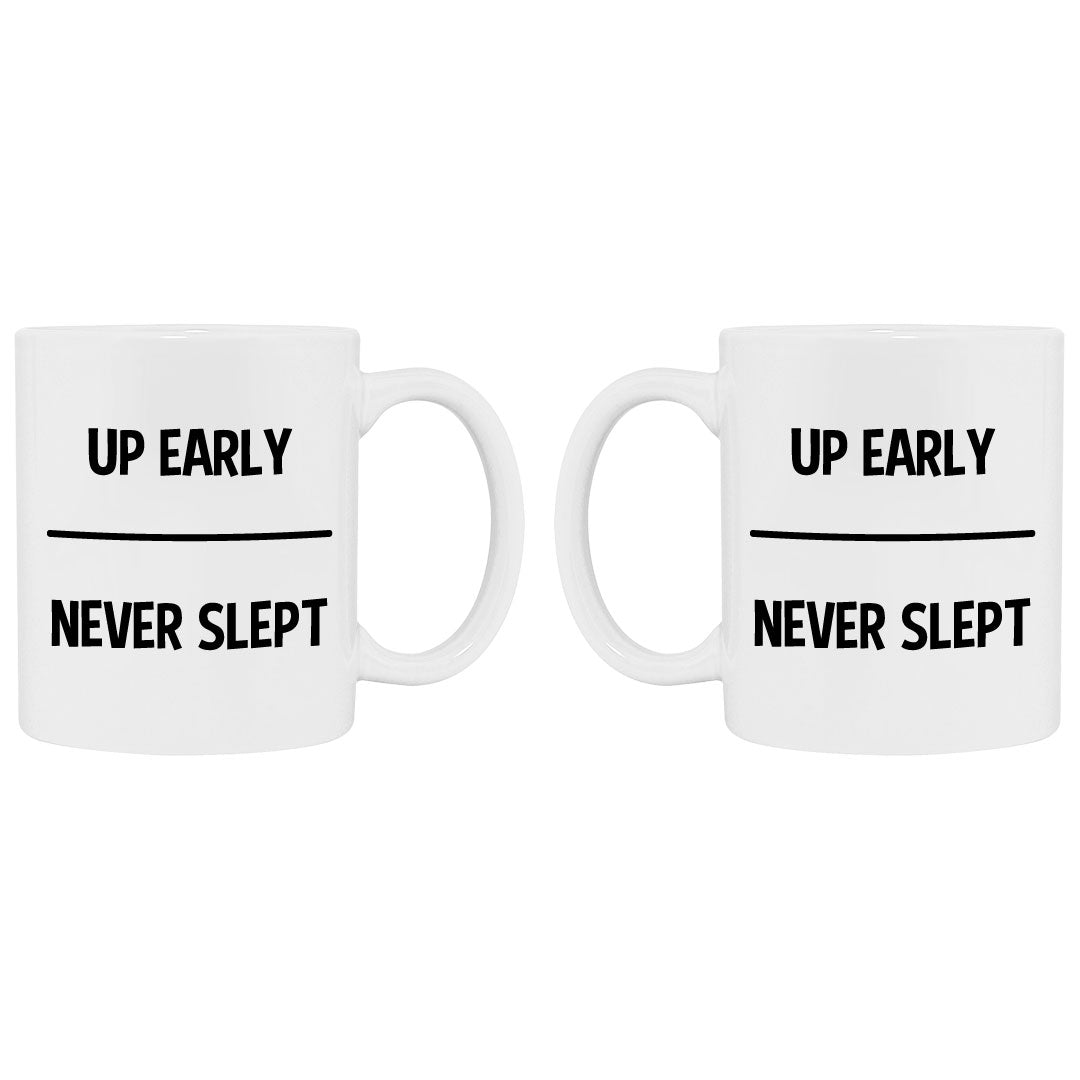 Regular size funny gaming mug that says up early never slept