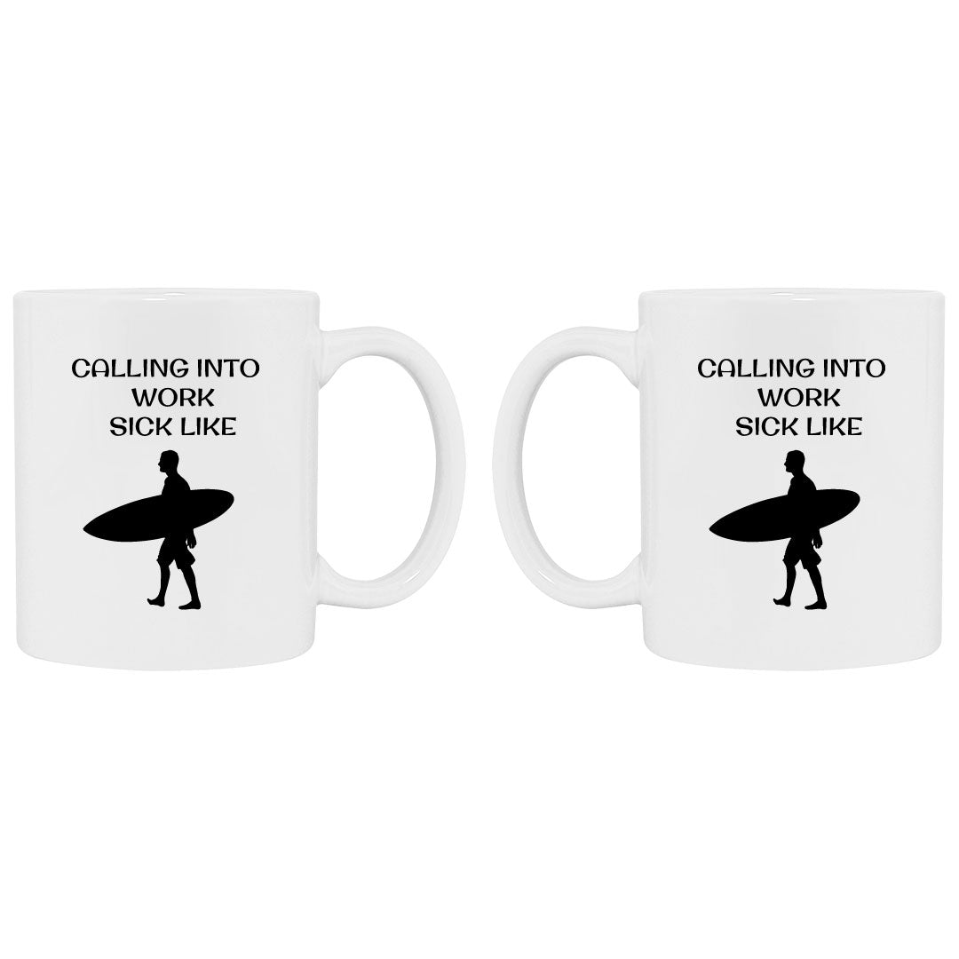 Call in Sick White Mug - 11 oz