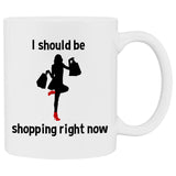 I Should Be Shopping White Mug - 11 oz